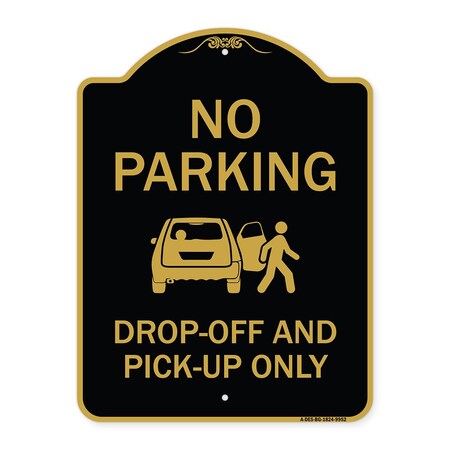 Signmission Designer Series-No Parking Drop-off And Pick-up Only With Graphic, 24" x 18", BG-1824-9952 A-DES-BG-1824-9952